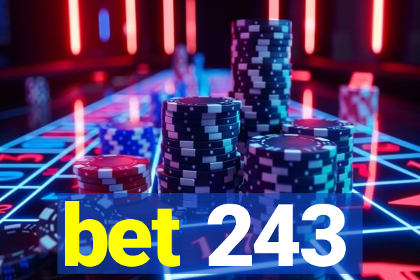 bet 243